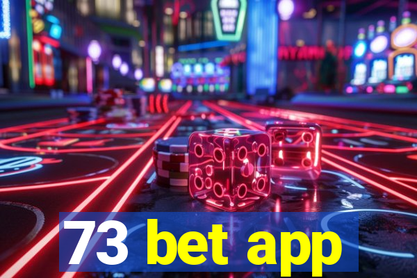 73 bet app